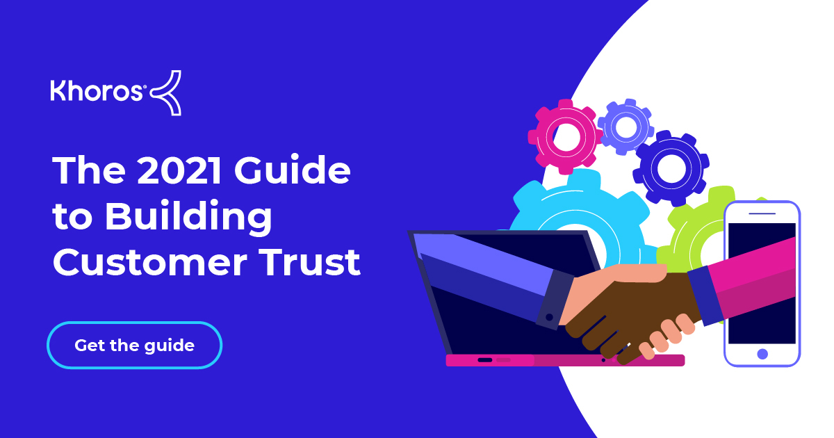 2021 Guide to Building Customer Trust