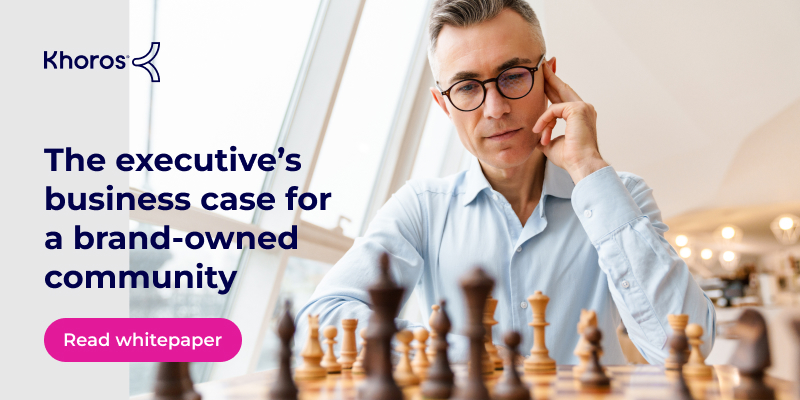 The executive's business case for a brand-owned community